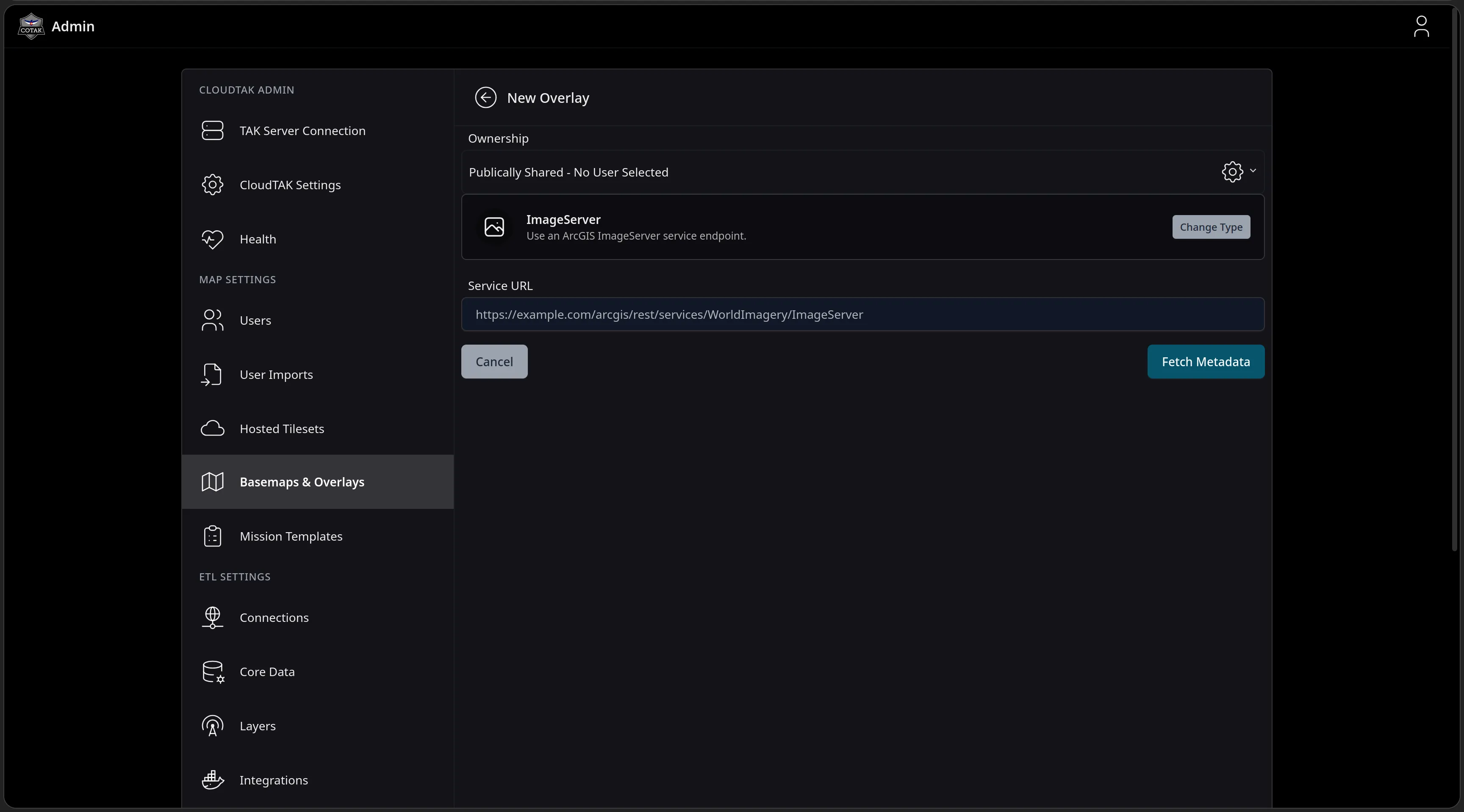 The New Overlay form with the ImageServer type selected, a Change Type button, an example ArcGIS ImageServer Service URL placeholder, and a Fetch Metadata button.