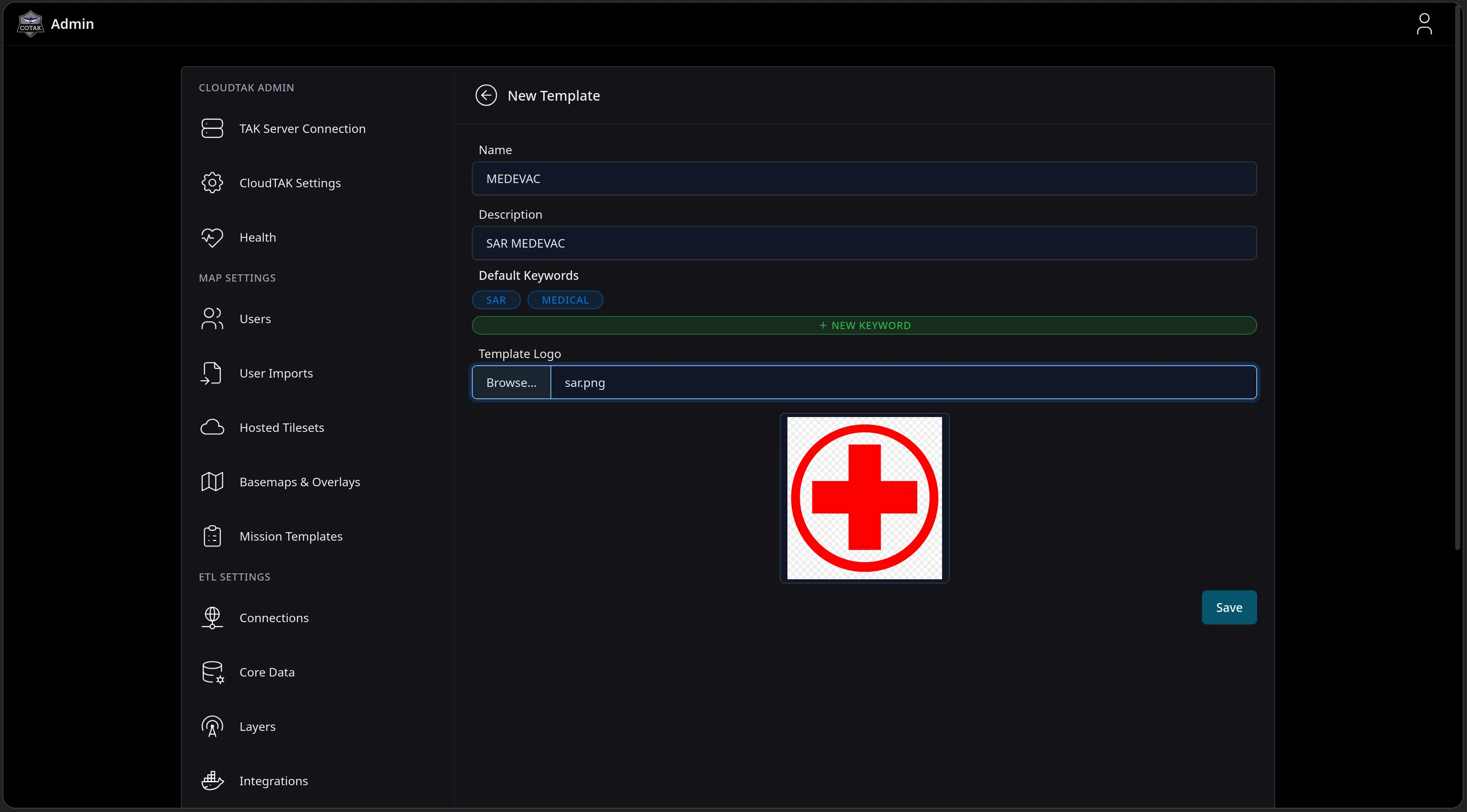 The New Template form in the Admin console with the Name MEDEVAC, a Description of SAR MEDEVAC, Default Keywords of SAR and MEDICAL with a New Keyword button, and an uploaded Template Logo showing a red cross in a circle.