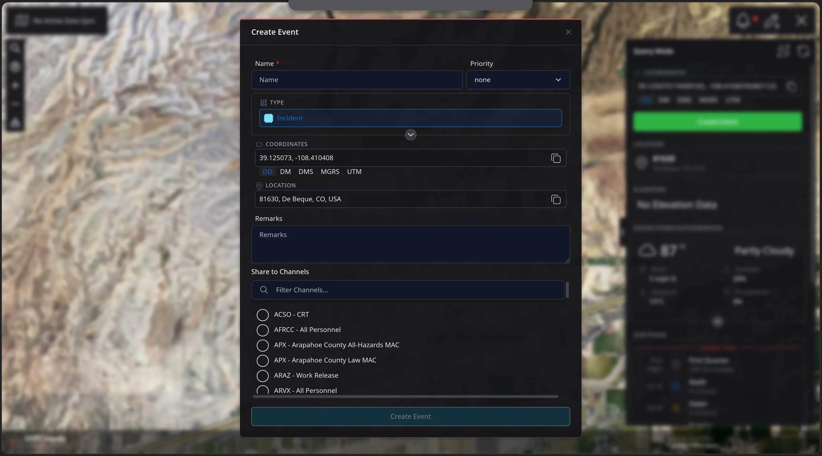 The Create Event dialog with Name and Priority fields, a Type of Incident, the coordinates and reverse-geocoded location carried in from Query Mode, a Remarks box, and a Share to Channels filter listing channels such as ACSO - CRT and AFRCC - All Personnel.
